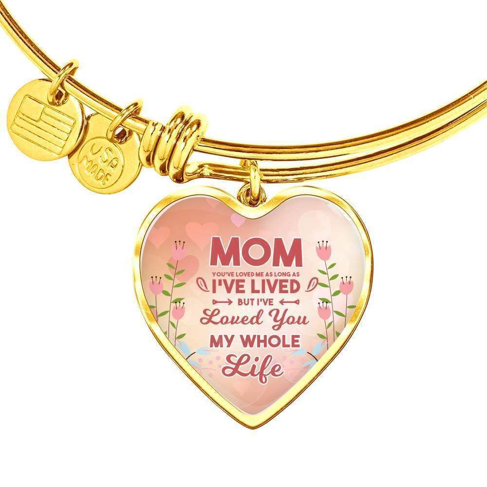 Mom I've Lived My Whole Life Personalized Engraved Gold Heart Bangle Bracelet